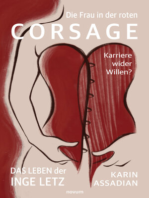 cover image of Die Frau in der roten Corsage – Karriere wider Willen?